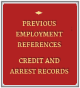 Previous Employment References | Credit and Arrest Records